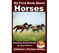 Molly Davidson My First Book about Horses - Amazing Animal Books - (Tascabile)