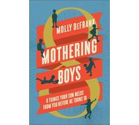 Molly DeFrank Mothering Boys (Tascabile)