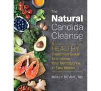 Molly Devine RD The Natural Candida Cleanse (Tascabile)