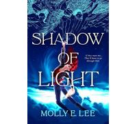 Molly E. Lee Shadow of Light (Copertina rigida) Ember of Night