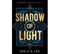Molly E. Lee Shadow of Light (Tascabile) Ember of Night