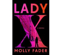 Molly Fader Lady X (Copertina rigida)