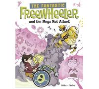 Molly Felder The Fantastic Freewheeler and the Mega Bot Attac (Copertina rigida)
