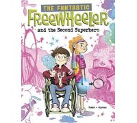 Molly Felder The Fantastic Freewheeler and the Second Superhe (Copertina rigida)