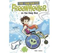 Molly Felder The Fantastic Freewheeler in the Deep End (Copertina rigida)