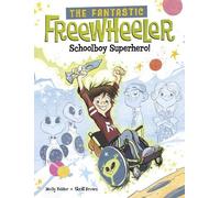 Molly Felder The Fantastic Freewheeler, Schoolboy Superhero (Tascabile)