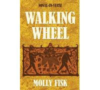 Molly Fisk Walking Wheel (Copertina rigida)