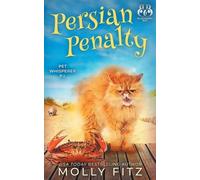 Molly Fitz Persian Penalty (Tascabile) Pet Whisperer P.I.