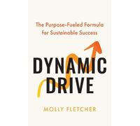 Molly Fletcher Dynamic Drive (Copertina rigida)