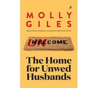 Molly Giles The Home for Unwed Husbands (Tascabile)