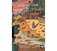Molly Gloss Jump-Off Creek, The (Tascabile)