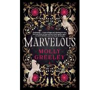 Molly Greeley Marvelous (Tascabile)