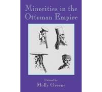 Molly Greene Minorities in the Ottoman Empire (Tascabile)