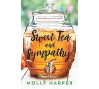 Molly Harper Sweet Tea and Sympathy (Tascabile) Southern Eclectic
