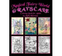 Molly Harrison Magical Fairy World Grayscale Coloring Book by Molly (Tascabile)