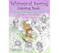 Molly Harrison Whimsical Spring Coloring Book - Fairies, Mermaids, a (Tascabile)