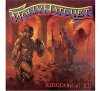 Molly Hatchet - Kingdom of XII