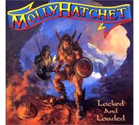 Molly Hatchet - Lock and Loaded