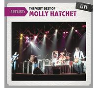 Molly Hatchet - Setlist: The Very Best of Molly Hatchet Live