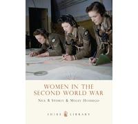 Molly Housego Neil R. Storey Women in the Second World War (Tascabile)