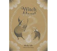 Molly Idle Witch Hazel (Copertina rigida)