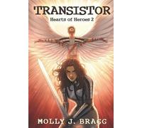 Molly J Bragg Transistor (Tascabile) Heart of Heroes