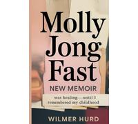 Molly Jong-Fast New Memoir Was Healing-Until I Remembered My Childhood