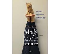 Molly. La gatta che sapeva amare