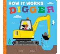 Molly Littleboy How It Works: Digger (Libro di cartone) How It Works