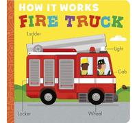 Molly Littleboy How It Works: Fire Truck (Libro di cartone) How It Works