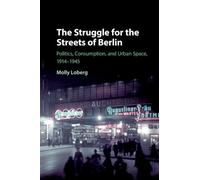 Molly Loberg Struggle for the Streets of Berlin (Tascabile)