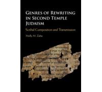Molly M. Zahn Genres of Rewriting in Second Temple Judaism (Tascabile)