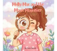 Molly Mae and the Magic Magnifier