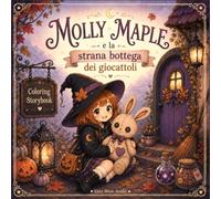 Molly Maple: e la strana bottega dei giocattoli