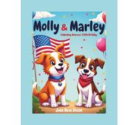 Molly & Marley: Celebrating America's 250th Birthday!
