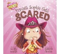 Molly Martin Princess Sophia Gets Scared (Copertina rigida) Princess Heart