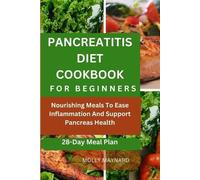 Molly Maynard Pancreatitis Diet Cookbook for Beginners (Tascabile)