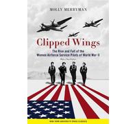 Molly Merryman Clipped Wings (Tascabile)