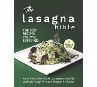 Molly Mills The Lasagna Bible (Tascabile)