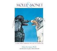 Molly & Monet: A Story About Surviving the Loss of a Loved One - NUOVO