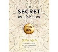 Molly Oldfield The Secret Museum (Copertina rigida)
