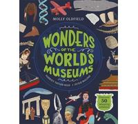 Molly Oldfield Wonders of the World's Museums (Copertina rigida)