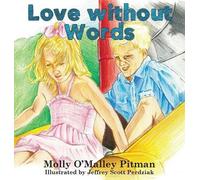 Molly O'Malley Pitman Love without Words (Copertina rigida)