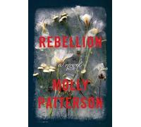 Molly Patterson Rebellion (Copertina rigida)