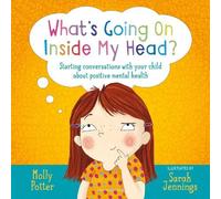 Molly Potter What's Going On Inside My Head? (Copertina rigida) Let's Talk