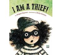 Molly Ruttan Abigail Rayner I Am a Thief (Copertina rigida)