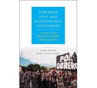 Molly Scott Cato Towards Just and Sustainable Economies (Copertina rigida)