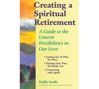 Molly Srode Creating a Spiritual Retirement (Tascabile)