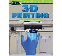 Molly Suzanne Bibbo STEM: 3-D Printing (Tascabile) Mathematics in the Real World