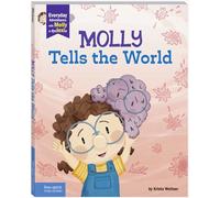 Molly Tells the World: A Book about Dyslexia and Self-Esteem